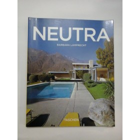 RICHARD NEUTRA  1892- 1970 -  BARBARA LAMPRECHT 